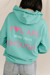University Hoodie- You Are More Than Enough